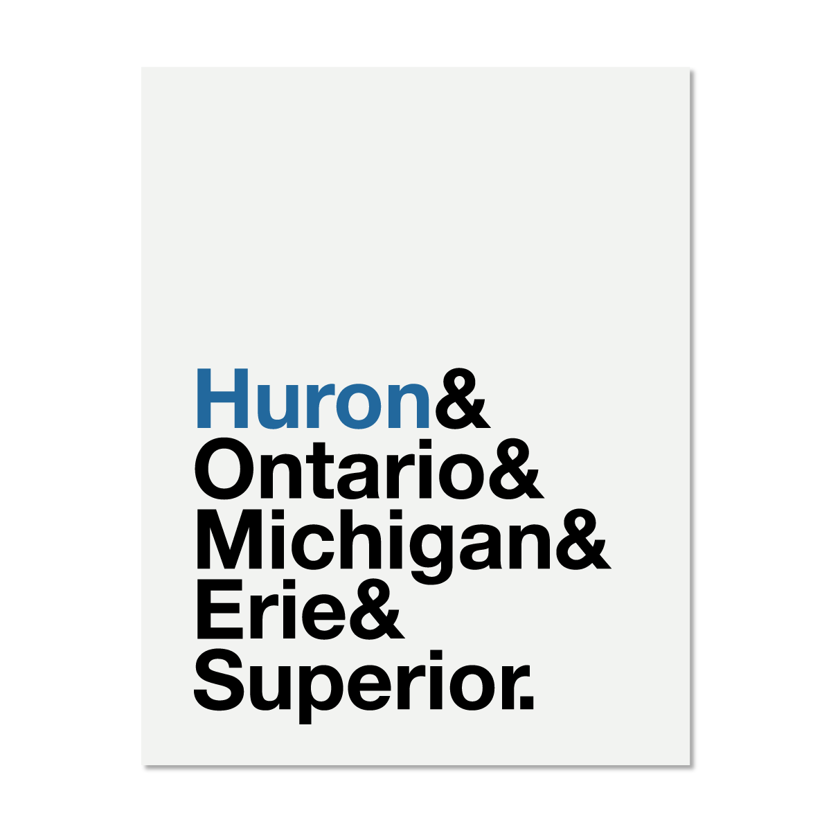 Huron H.O.M.E.S. Print