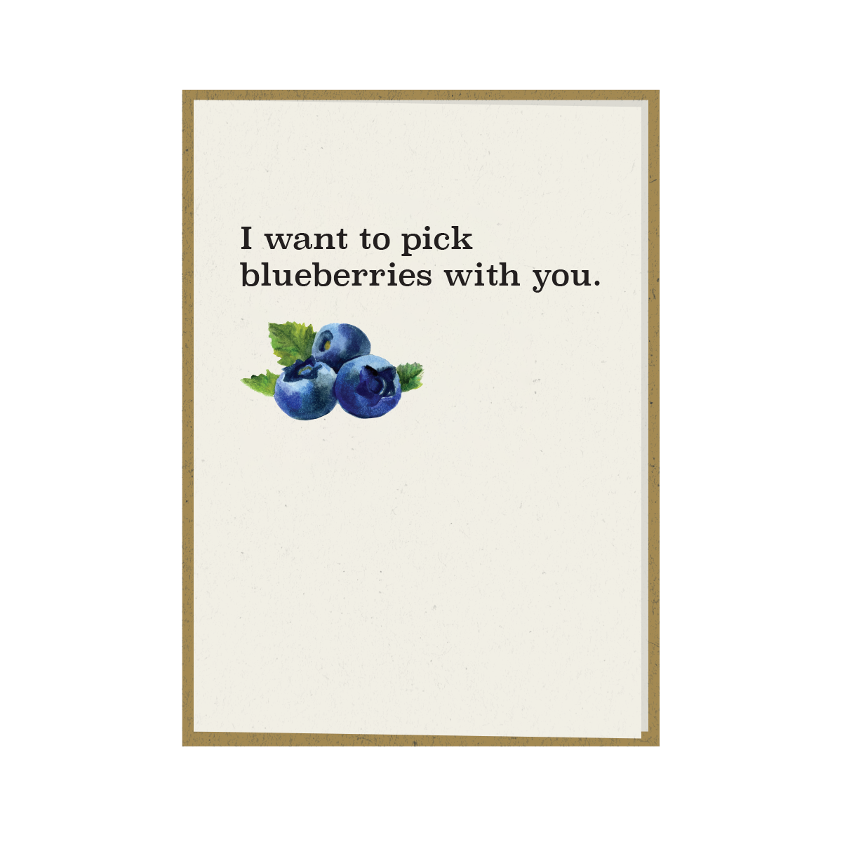 I want to pick blueberries with you - Greeting Card