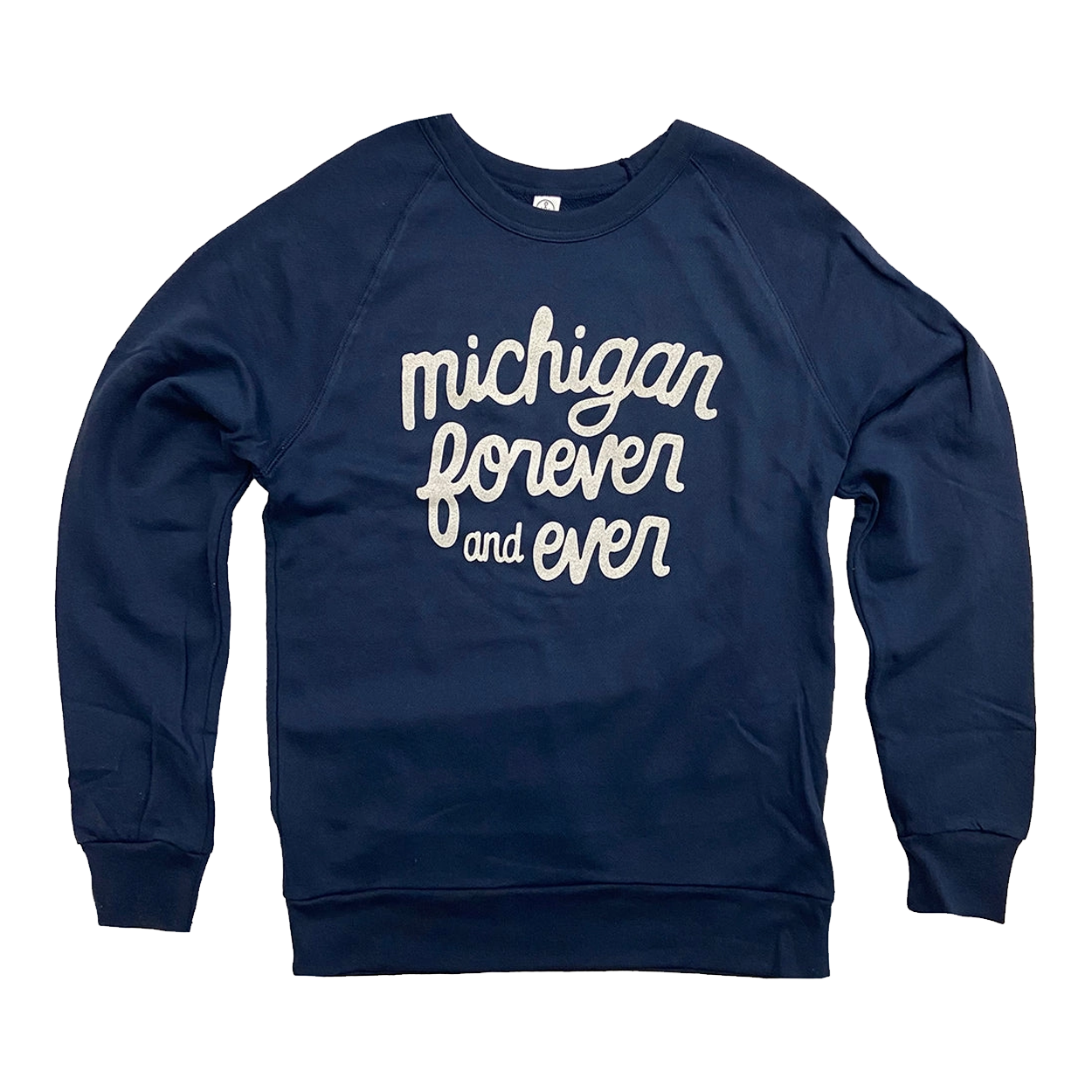 Michigan Forever and Ever Crew Sweatshirt